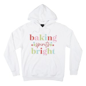 Baking Spirits Bright Christmas Baking Holiday Season Hoodie