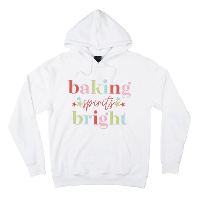 Baking Spirits Bright Christmas Baking Holiday Season Hoodie