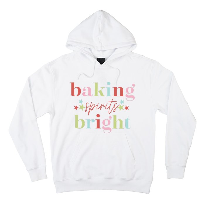 Baking Spirits Bright Christmas Baking Holiday Season Hoodie