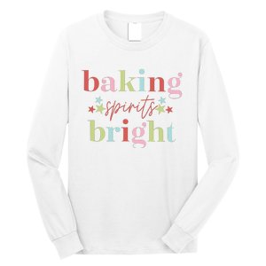 Baking Spirits Bright Christmas Baking Holiday Season Long Sleeve Shirt