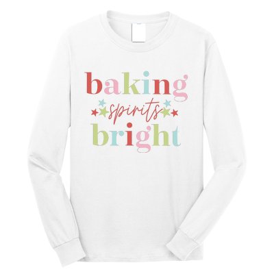 Baking Spirits Bright Christmas Baking Holiday Season Long Sleeve Shirt