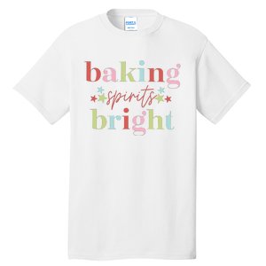 Baking Spirits Bright Christmas Baking Holiday Season Tall T-Shirt