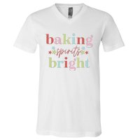 Baking Spirits Bright Christmas Baking Holiday Season V-Neck T-Shirt