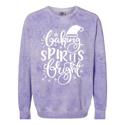 Baking Spirits Bright Funny Graphic Tees And Cool Gift Colorblast Crewneck Sweatshirt