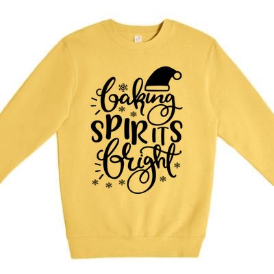 Baking Spirits Bright Funny Graphic Tees And Cool Gift Premium Crewneck Sweatshirt