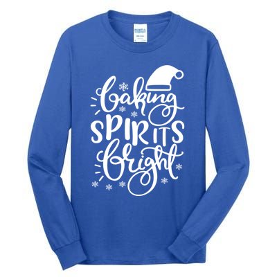 Baking Spirits Bright Funny Graphic Tees And Cool Gift Tall Long Sleeve T-Shirt