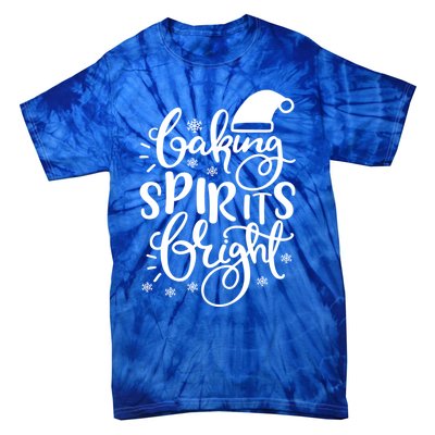 Baking Spirits Bright Funny Graphic Tees And Cool Gift Tie-Dye T-Shirt