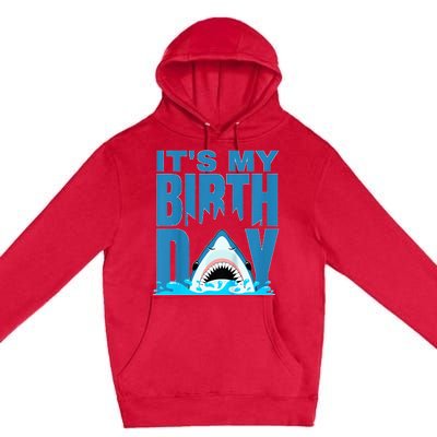 Blue Shark Birthday Shark Bite Its My Birthday Premium Pullover Hoodie