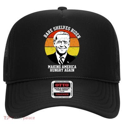 Bare Shelves Biden Making America Hungry Again High Crown Mesh Back Trucker Hat