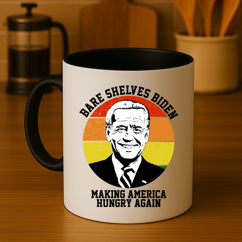 Bare Shelves Biden Making America Hungry Again Mug