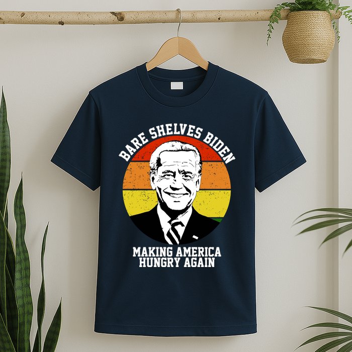 Bare Shelves Biden Making America Hungry Again T-Shirt