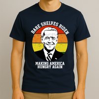 Bare Shelves Biden Making America Hungry Again T-Shirt