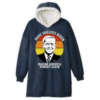 Bare Shelves Biden Making America Hungry Again Hooded Wearable Blanket