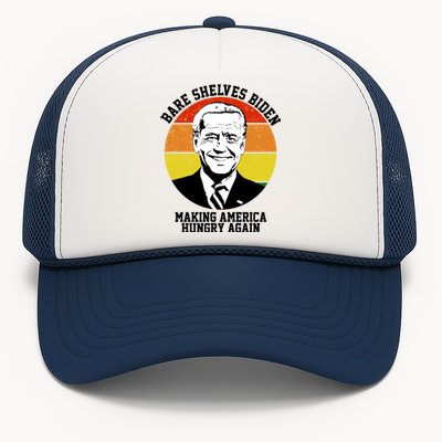 Bare Shelves Biden Making America Hungry Again Trucker Hat