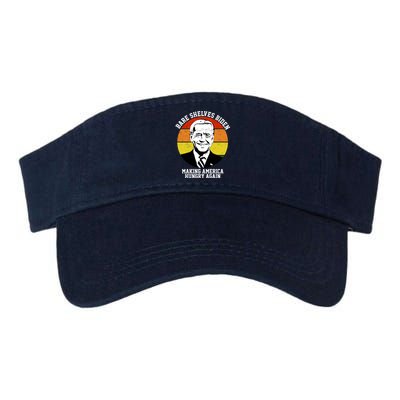 Bare Shelves Biden Making America Hungry Again Valucap Bio-Washed Visor