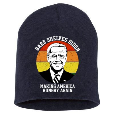 Bare Shelves Biden Making America Hungry Again Short Acrylic Beanie