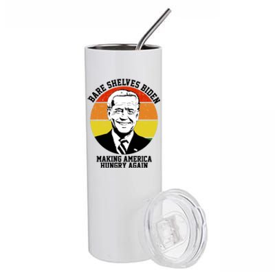 Bare Shelves Biden Making America Hungry Again Stainless Steel Tumbler