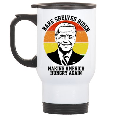 Bare Shelves Biden Making America Hungry Again Stainless Steel Travel Mug