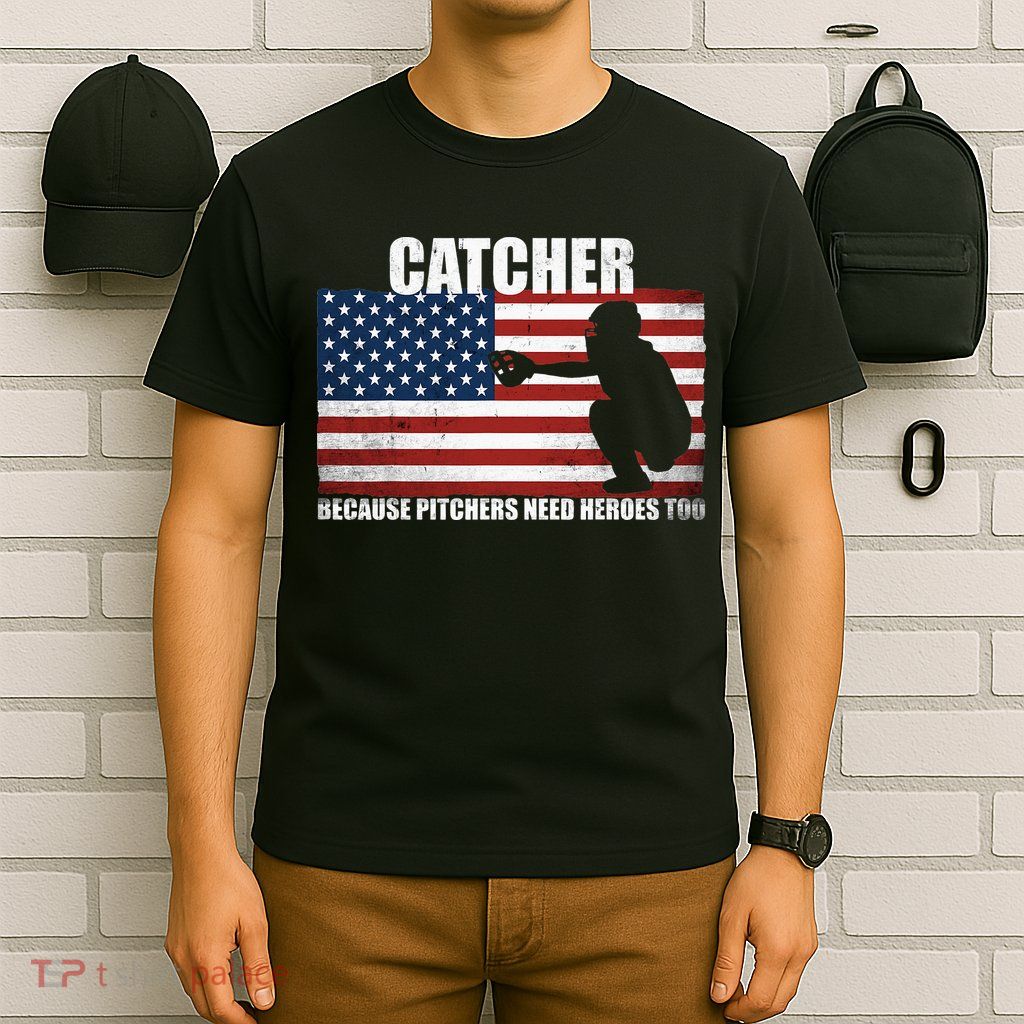 Baseball Softball Catcher because Pitchers need Heros too T-Shirt