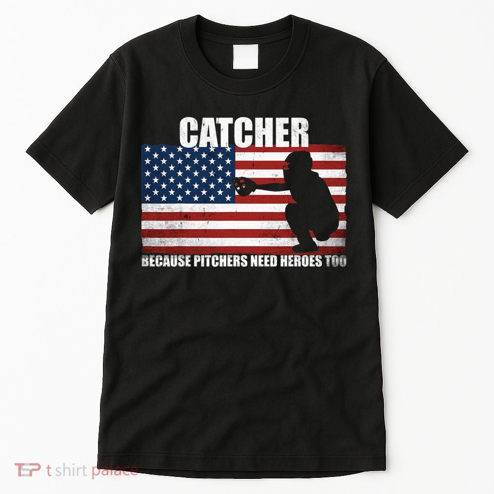 Baseball Softball Catcher because Pitchers need Heros too Tall T-Shirt