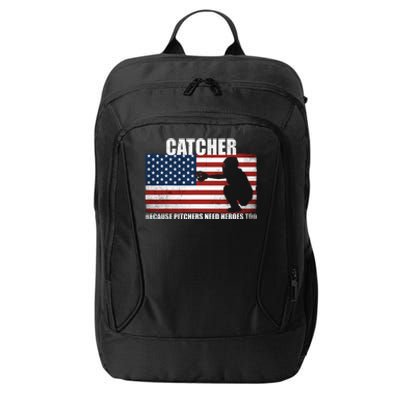 Baseball Softball Catcher because Pitchers need Heros too City Backpack