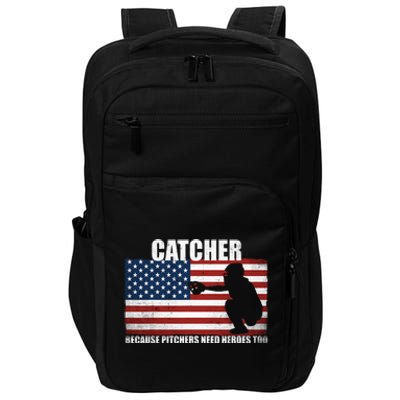 Baseball Softball Catcher because Pitchers need Heros too Impact Tech Backpack