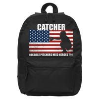Baseball Softball Catcher because Pitchers need Heros too 16 in Basic Backpack