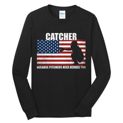 Baseball Softball Catcher because Pitchers need Heros too Tall Long Sleeve T-Shirt