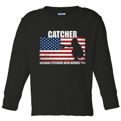 Baseball Softball Catcher because Pitchers need Heros too Toddler Long Sleeve Shirt