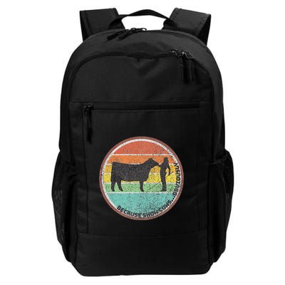 Because Show Cows ...Obviously Fun Cattle Showing Fair Backpack