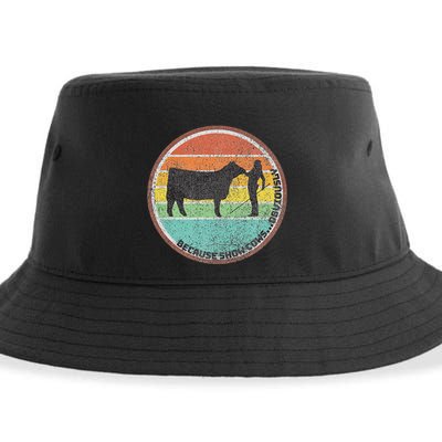 Because Show Cows ...Obviously Fun Cattle Showing Fair Sustainable Bucket Hat