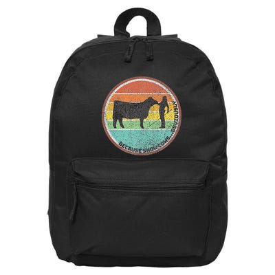 Because Show Cows ...Obviously Fun Cattle Showing Fair 16 in Basic Backpack