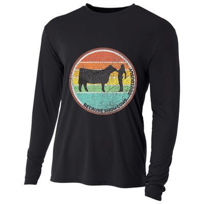 Because Show Cows ...Obviously Fun Cattle Showing Fair Cooling Performance Long Sleeve Crew