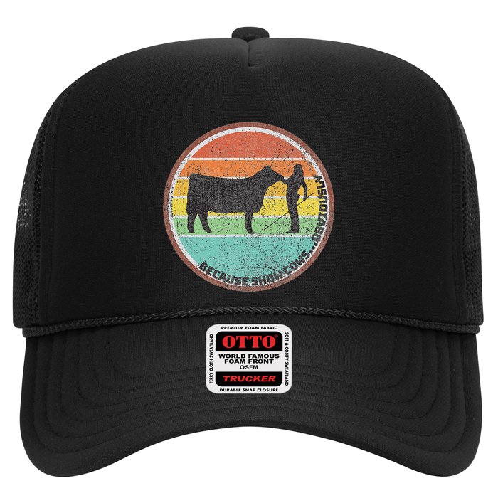 Because Show Cows ...Obviously Fun Cattle Showing Fair Hat