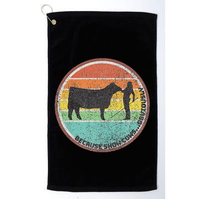 Because Show Cows ...Obviously Fun Cattle Showing Fair Golf Towel