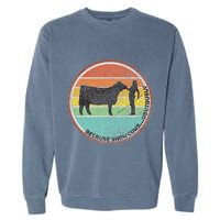 Because Show Cows ...Obviously Fun Cattle Showing Fair Garment-Dyed Sweatshirt