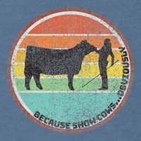 Because Show Cows ...Obviously Fun Cattle Showing Fair Garment-Dyed Sweatshirt