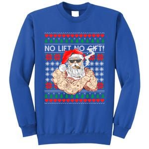 Bad Santa Claus Ugly Christmas Sweater No Lift No Gift Xmas Great Gift Sweatshirt