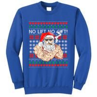 Bad Santa Claus Ugly Christmas Sweater No Lift No Gift Xmas Great Gift Sweatshirt