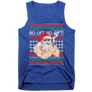 Bad Santa Claus Ugly Christmas Sweater No Lift No Gift Xmas Great Gift Tank Top