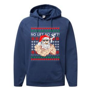 Bad Santa Claus Ugly Christmas Sweater No Lift No Gift Xmas Great Gift Performance Fleece Hoodie