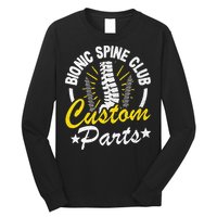 Bionic Spine Club Customs Parts Funny Back Surgery Recovery Long Sleeve Shirt