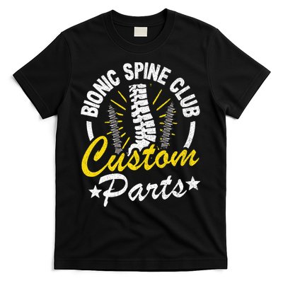 Bionic Spine Club Customs Parts Funny Back Surgery Recovery T-Shirt