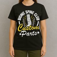 Bionic Spine Club Customs Parts Funny Back Surgery Recovery T-Shirt