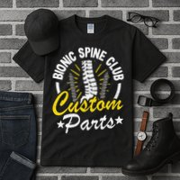 Bionic Spine Club Customs Parts Funny Back Surgery Recovery Tall T-Shirt