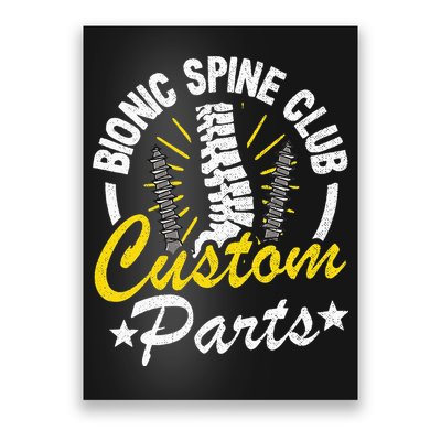Bionic Spine Club Customs Parts Funny Back Surgery Recovery Poster