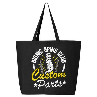 Bionic Spine Club Customs Parts Funny Back Surgery Recovery 25L Jumbo Tote