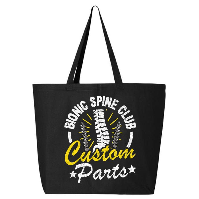 Bionic Spine Club Customs Parts Funny Back Surgery Recovery 25L Jumbo Tote
