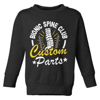 Bionic Spine Club Customs Parts Funny Back Surgery Recovery Toddler Sweatshirt