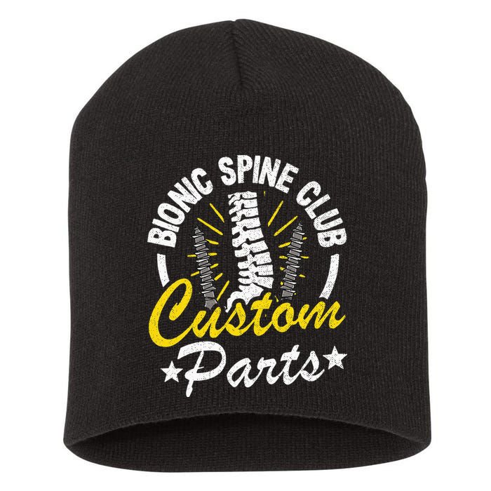 Bionic Spine Club Customs Parts Funny Back Surgery Recovery Short Acrylic Beanie